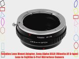 Fotodiox Lens Mount Adapter Sony Alpha DSLR (Minolta AF A-type) Lens to Fujifilm X-Pro1 Mirrorless