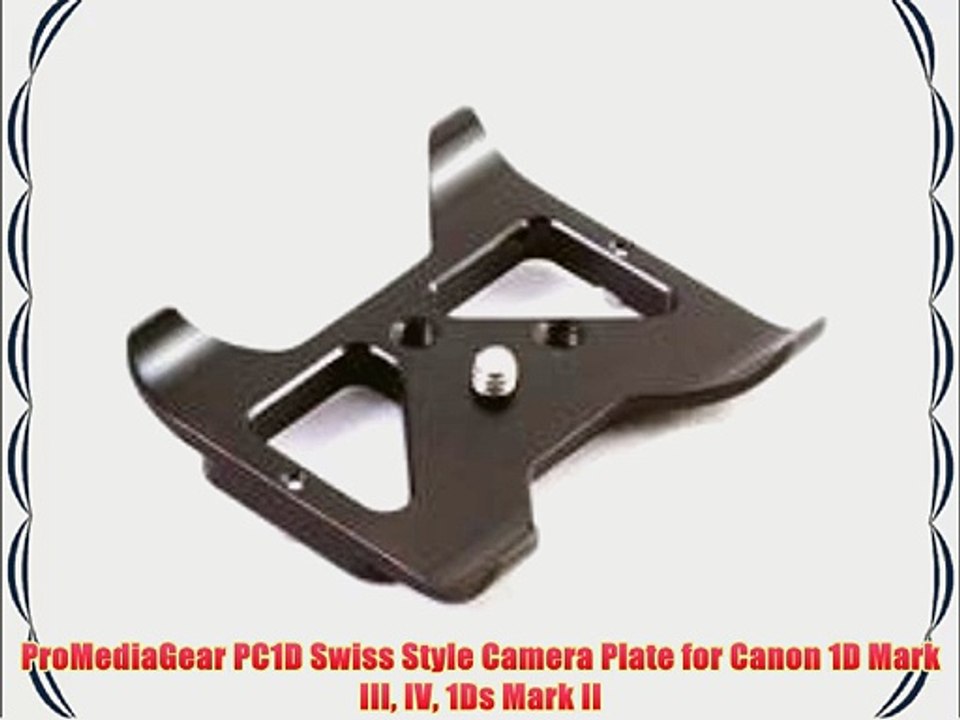 ProMediaGear PC1D Swiss Style Camera Plate for Canon 1D Mark III IV 1Ds Mark II