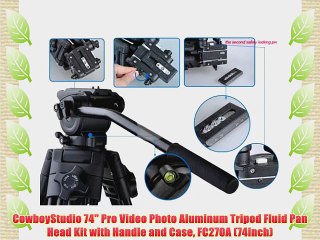 CowboyStudio 74 Pro Video Photo Aluminum Tripod Fluid Pan Head Kit with Handle and Case FC270A