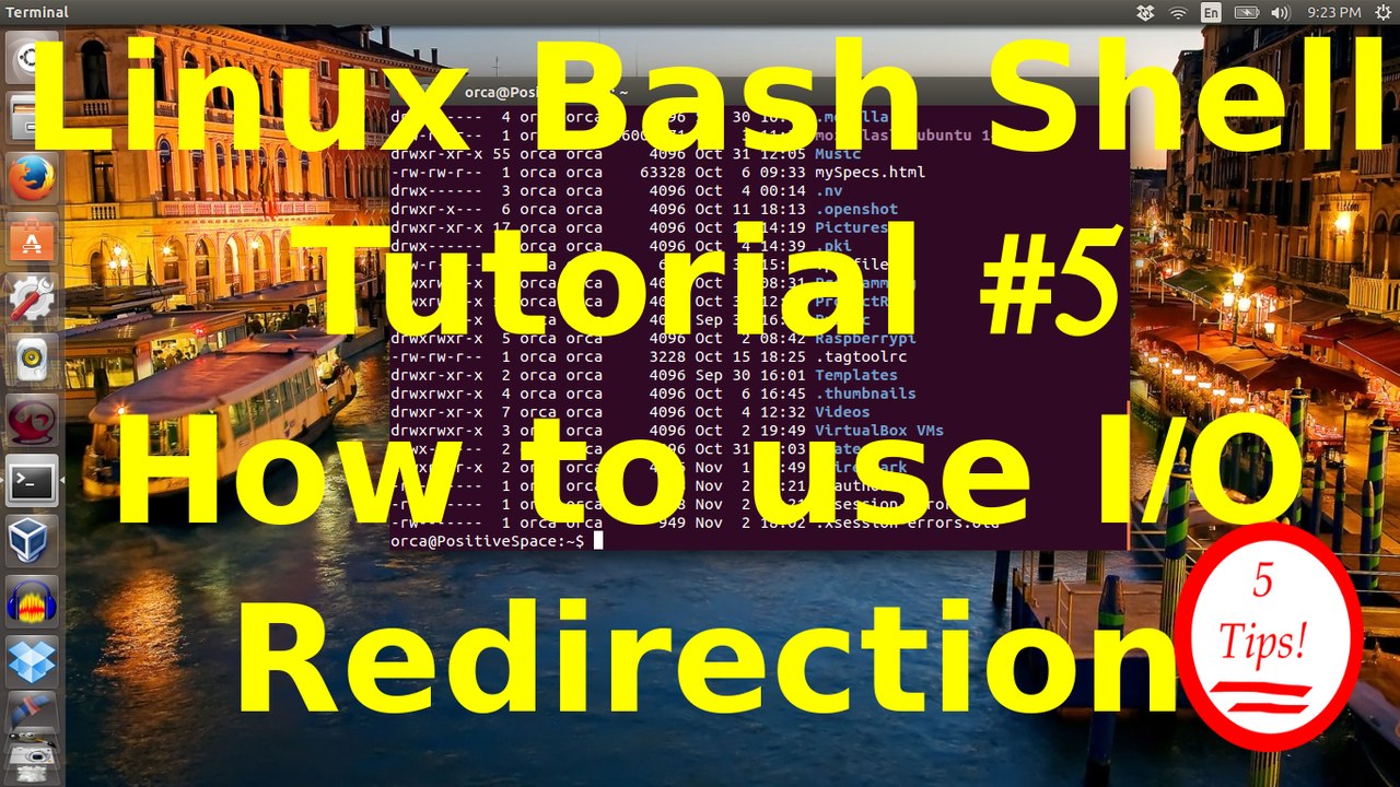 Linux Bash Shell Tutorial #5 How to use i/o redirection. 5 tips and tricks