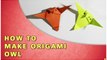 Owl - Origami How To Make Paper Owl | Traditional Paper Toy Hindi