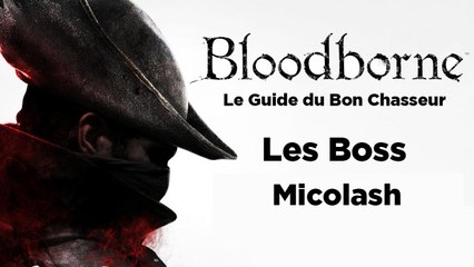 Bloodborne - Guide du bon chasseur : Micolash