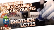 Trois méthodes pour bien utiliser ou recharger des cartouches Brother LC125