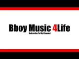 Zeb.Roc.Ski & Stieber Twins - Breakers Revenge  | Bboy Music 4 Life