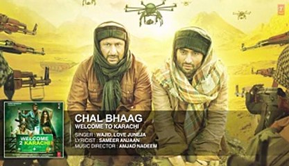 Chal Bhag Full Song - Welcome To Karachi- 2015 Watch Online