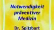 Notwendigkeit präventiver Medizin Dr.Spitzbart (Krankheit,Gesundheit,Prävention,Vorsorge)