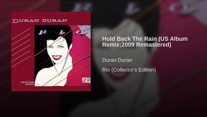 Hold Back The Rain (US Album Remix;2009 Remastered)