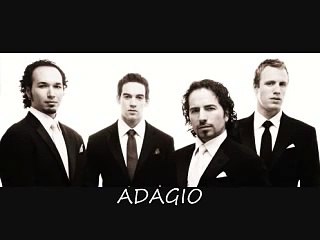 "ADAGIO" - by THE CANADIAN TENORS