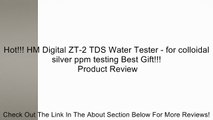 Hot!!! HM Digital ZT-2 TDS Water Tester - for colloidal silver ppm testing Best Gift!!! Review