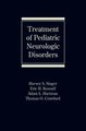 Download Treatment of Pediatric Neurologic Disorders Ebook {EPUB} {PDF} FB2