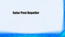 Solar Pest Repeller