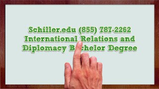 Schiller.edu (855) 787-2262 International Relations and Diplomacy Bachelor Degree