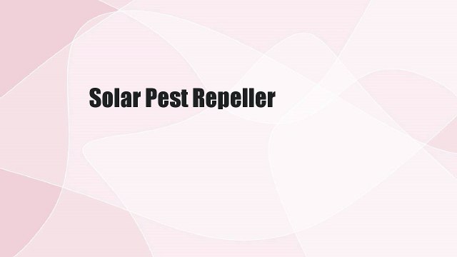 Solar Pest Repeller