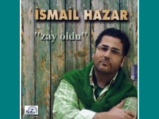 Ismail Hazar - Hazal