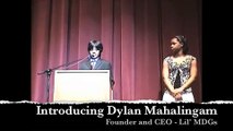 Lil' MDGs - Motivational speech by 11-year old kid  CEO/Founder Dylan Mahalingam