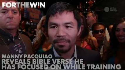 Pacquiao shares Bible verse he's focused on going into fight