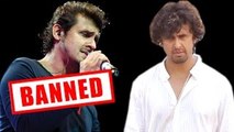 Why Are Sonu Nigam Songs BANNED - The Bollywood