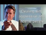 Dealing with aggressive and hostile people