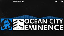[Trance] - Eminence - Ocean City [Monstercat Release]