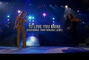To love you more (Celine Dion)