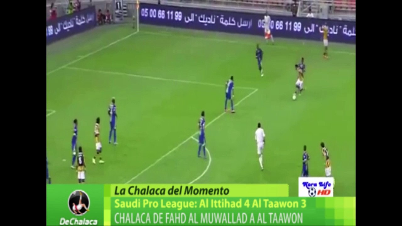 DeChalaca TV: Chalaca de Fahd Al Muwallad a Al Taawon