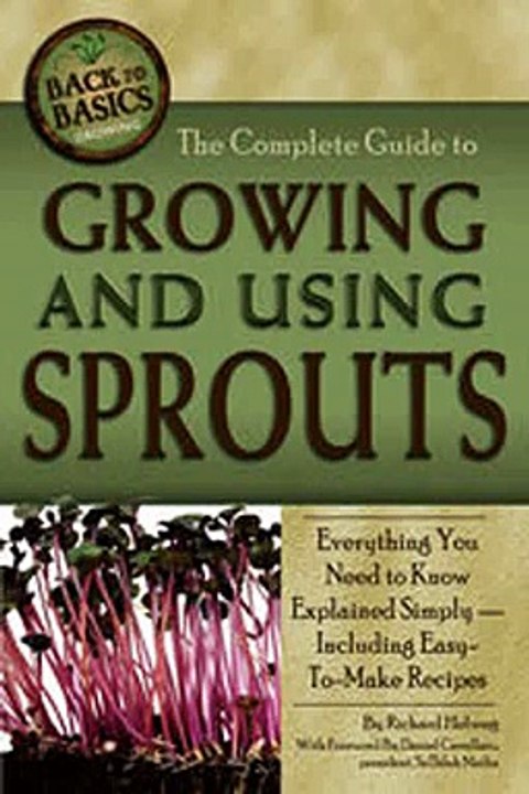 Download The Complete Guide to Growing and Using Sprouts Ebook {EPUB} {PDF} FB2