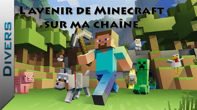 Parlons de l'avenir de Minecraft sur ma chaîne