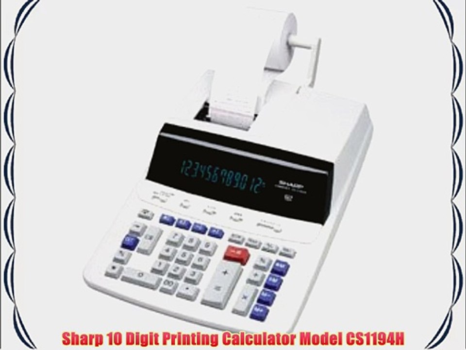 Sharp 10 Digit Printing Calculator Model CS1194H