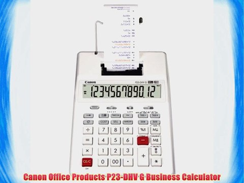 Canon Office Products P23-DHV G Business Calculator