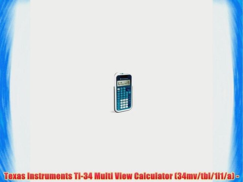 Texas Instruments Ti-34 Multi View Calculator (34mv/tbl/1l1/a) -