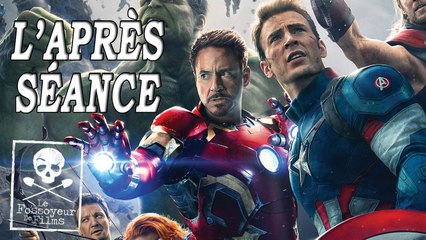 L'APRÈS-SÉANCE - Avengers : L'ère d'Ultron