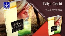 EVLİYA ÇELEBİ