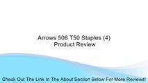 Arrows 506 T50 Staples (4) Review