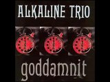 Alkaline Trio - Enjoy Your Day