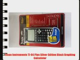 Texas Instruments TI-84 Plus Silver Edition Black Graphing Calculator