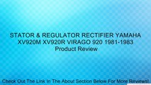 STATOR & REGULATOR RECTIFIER YAMAHA XV920M XV920R VIRAGO 920 1981-1983 Review