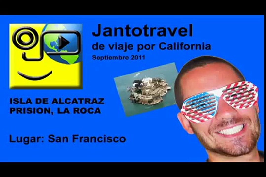 Visita a isla y prisión de Alcatraz - San Francisco California EEUU