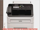 Brother IntelliFAX-2840 Laser Fax Machine Copy/Fax/Print