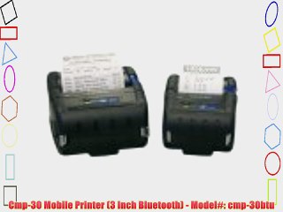Cmp-30 Mobile Printer (3 Inch Bluetooth) - Model#: cmp-30btu