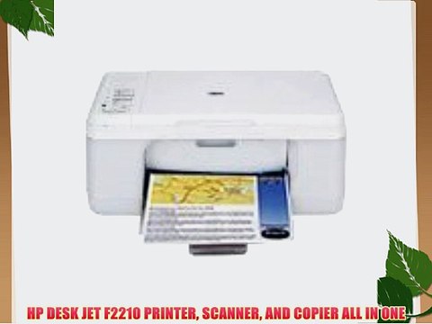 HP DESK JET F2210 PRINTER SCANNER AND COPIER ALL IN ONE