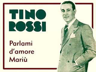 'Parlami d'amore Mariù'    Tino Rossi