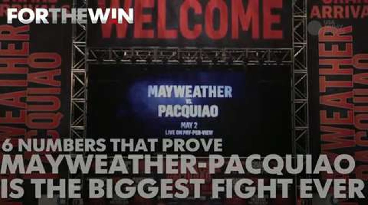 6 numbers that prove Mayweather-Pacquiao is the biggest fight ever