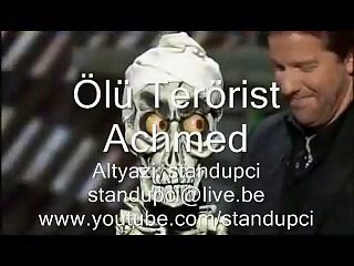 Achmed The Dead Terrorist -  Ölü Terörist Achmed - Türkce