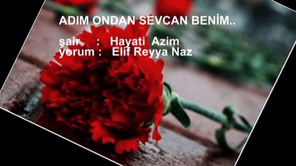 ELİF REYYA NAZ-HAYATİ AZİM     ADIM ONDAN SEVCAN BENİM