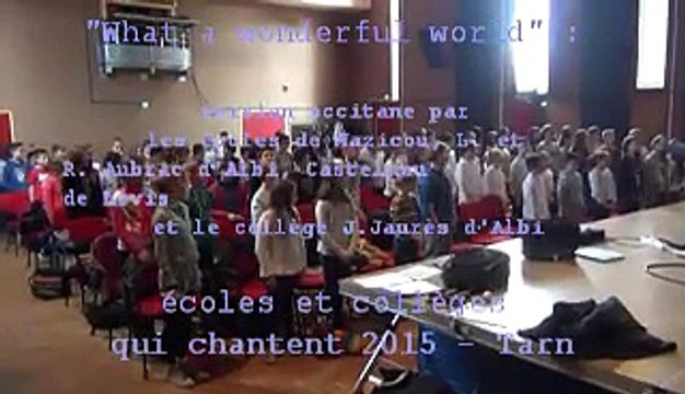 école en choeur - [Académie de Toulouse] - Quin monde meravilhos- répétition des écoles et collèges qui chantent