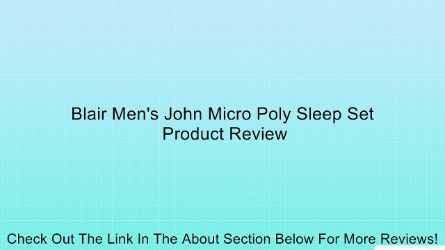 Blair Men's John Micro Poly Sleep Set Review