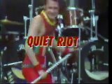 QUIET RIOT - Cum On Feel The Noise