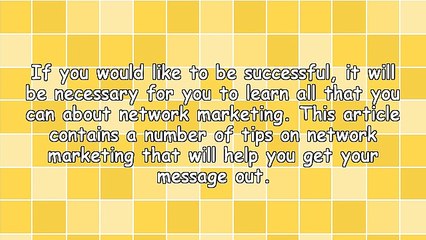 Network Marketing: How To Be Successful In The Business