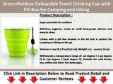 Green Outdoor Collapsible Travel Drinking Cup with Pill Box for Camping and Hiking