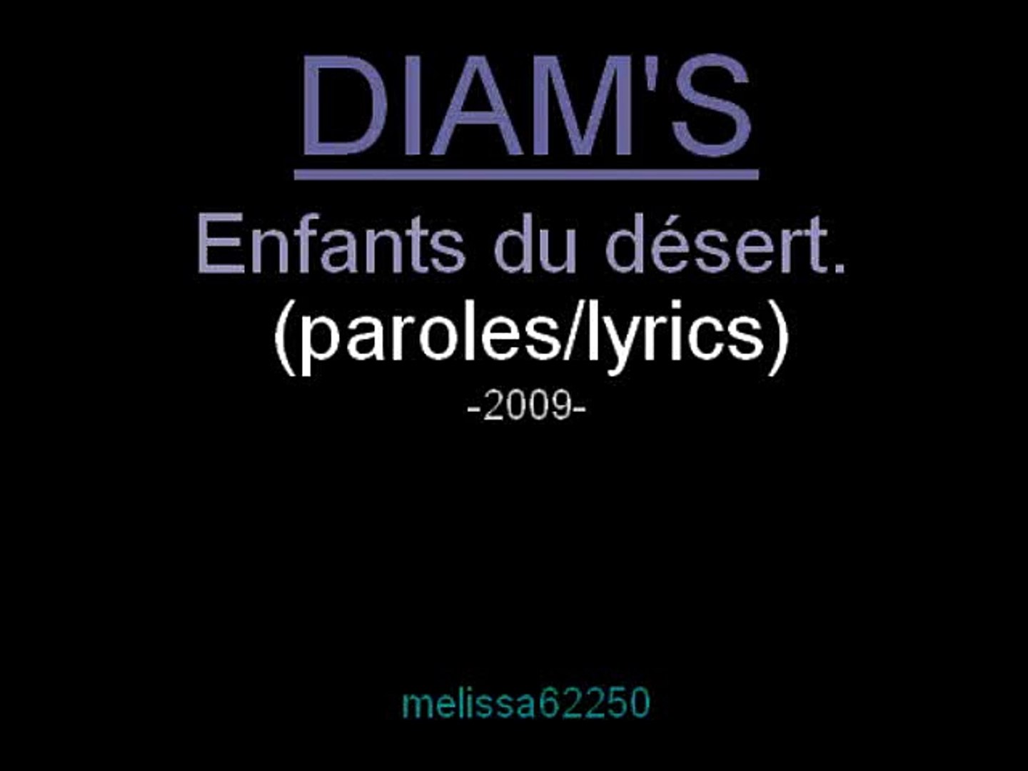 Diam s Enfants Du Désert Paroles Diam's - Enfants du désert. (Paroles) - Vidéo Dailymotion